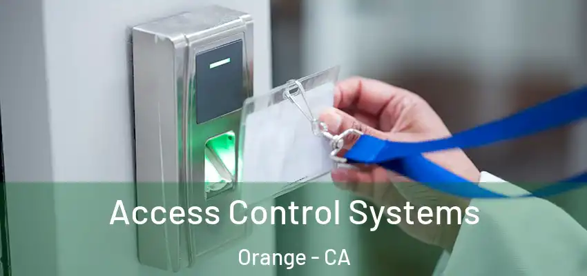  Access Control Systems Orange - CA