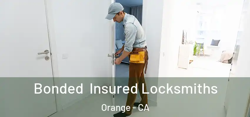  Bonded Insured Locksmiths Orange - CA
