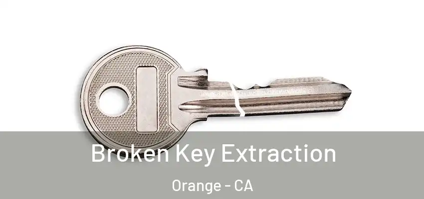 Broken Key Extraction Orange - CA