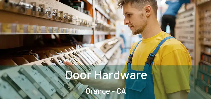  Door Hardware Orange - CA