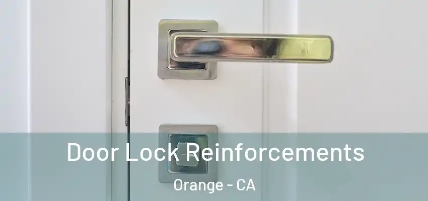 Door Lock Reinforcements Orange - CA